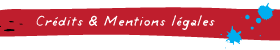 Credits & Mentions legales credits_mentions_legales